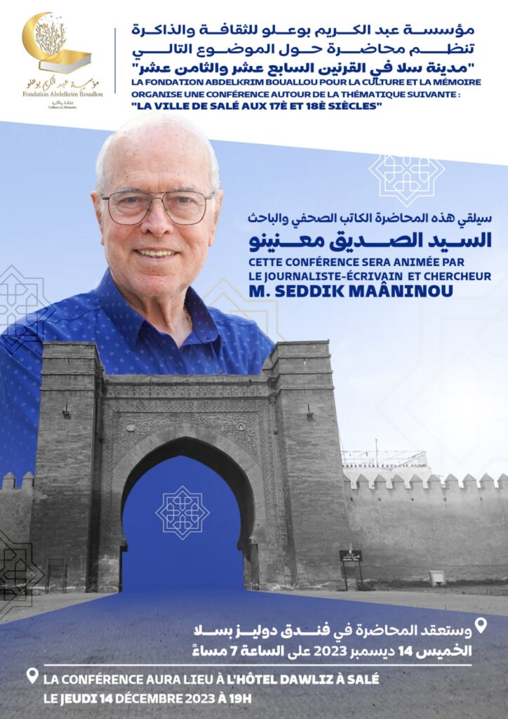 « Salé, aux 17è et 18è siècles » par M. Seddik Maaninou