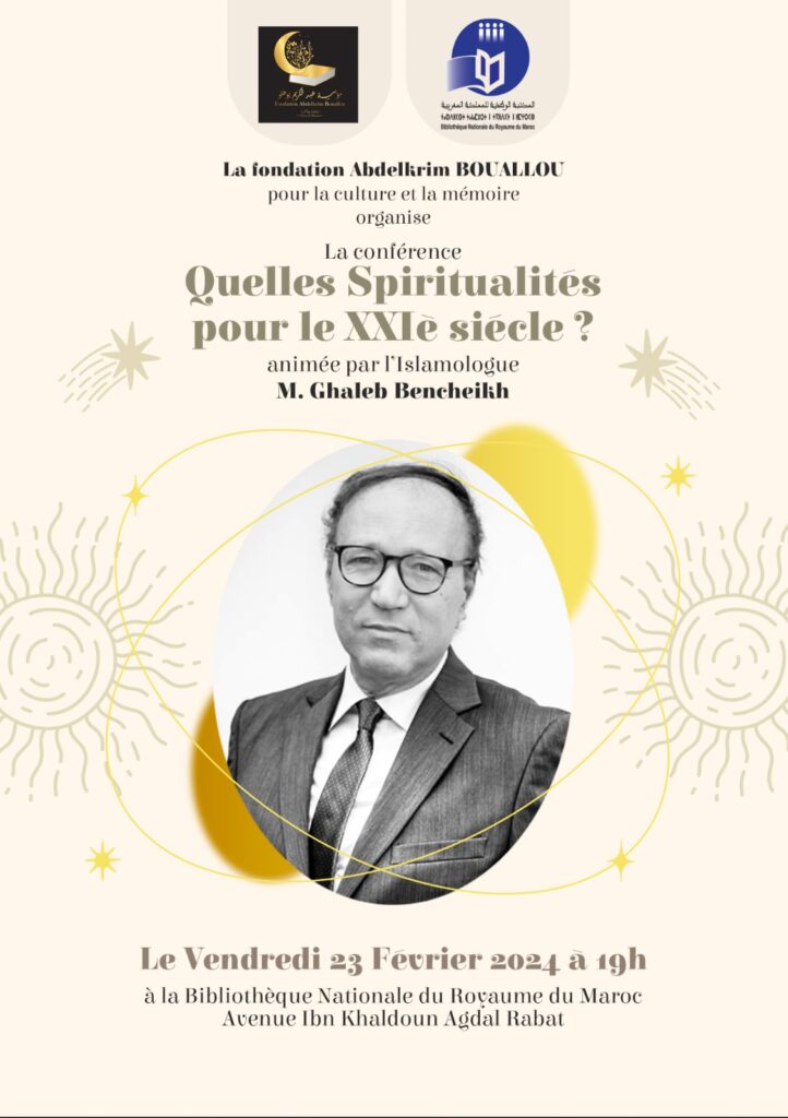 « Quelles spiritualités pour le XXIème siècle ? » avec M. Ghaleb Bencheikh